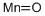 MANGANESE (II) OXIDE