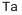 Tantalum